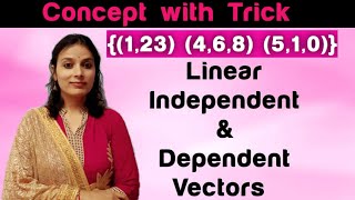 Vector Space  Linearly Independent amp Dependent Vectors  Concept With Trick  Linear Algebra [upl. by Salinas377]