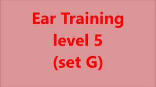 Ear training level 5 set G [upl. by Ekihc]