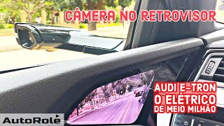 Audi etron o SUV elétrico que tem câmera no retrovisor [upl. by Esemaj]