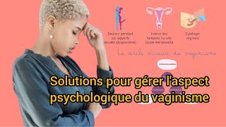 5 conseils pour travailler l’aspect psychologique du vaginisme🔐🔏 [upl. by Alad]