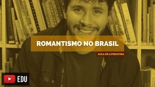 Literatura Brasileira Romantismo no Brasil Aula 09 [upl. by Faina]