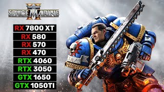 8 GPUs  Warhammer 40K Space Marine 2  RX 7800 XT RX 580 RX 570 RX 470 RTX 4060 RTX 3050 [upl. by Alano]