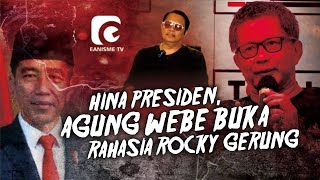 PRESIDEN DIHINA ROCKY GERUNG AGUNG WEBE BUKA RAHASIANYA [upl. by Adnofal]