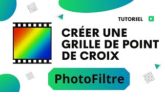 Comment créer une grille de point de croix avec Photofiltre [upl. by Etam]