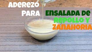 COMO HACER ADEREZO PARA ENSALADA DE REPOLLO CON ZANAHORIA [upl. by Siram]