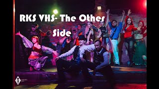 RKS VHS  The Other Side The Greatest Showman [upl. by Grishilda639]