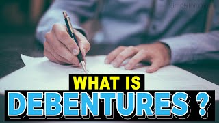 What are Debentures  Types of Debentures  Features of debentures  debentures explained [upl. by Sclater]