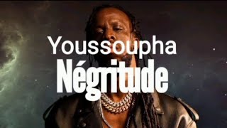 🎶Youssoupha  Négritude ParoleLyrics [upl. by Shem]