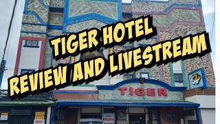 Tiger Hotel Angeles City Pampanga Review and Livestream [upl. by Eleda]