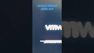 I installed Windows Server 2012 on VMware systemwindows smartphone operatingsystem systemupdate [upl. by Kinsman]