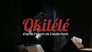 Okilélé daprès Claude Ponti par le Collectif Quatre Ailes Bande annonce [upl. by Amoeji]