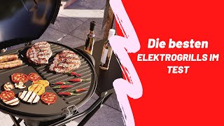 Die besten Elektrogrills Im Test 2022 [upl. by Eillim]