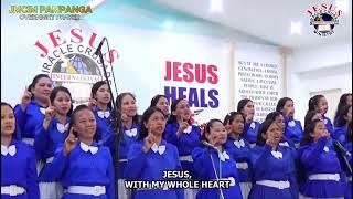 With My Whole Heart  JMCIM PAMPANGA JESUS FINEST GENERATION CHOIR 080224 [upl. by Pliner]