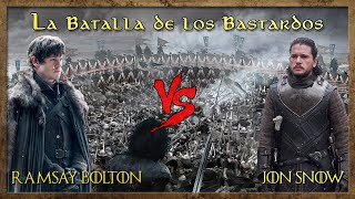 ⚔️ Juego de Tronos La Batalla de los Bastardos  Jon Snow vs Ramsey Bolton ⚔️ Documental Animado [upl. by Eelana]