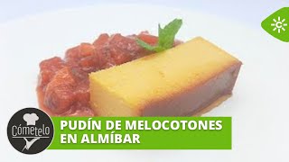 Cómetelo  Pudín de melocotones en almíbar [upl. by Adirem]