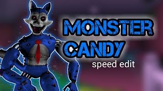 Speed Edit  Monster Candy [upl. by Atilam]