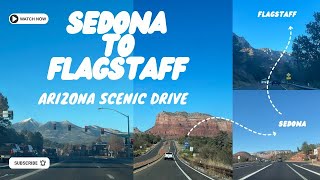 Scenic Drive Sedona to Flagstaff AZ Road Trip  Scenic drive through the Coconino National Forest [upl. by Ettore]