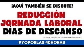 REDUCCIÓN JORNADA LABORAL AQUÍ TAMBIÉN SE DISCUTE [upl. by Rosse]