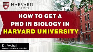 How To Get PhD in Biology at Harvard University [upl. by Soalokcin]