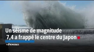 Un séisme de magnitude 74 a frappé le centre du Japon [upl. by Arney]