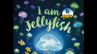 I am Jellyfish Book Read Aloud by Ruth Paul Sensory book reading 🌊🦑🐟 [upl. by Enela]