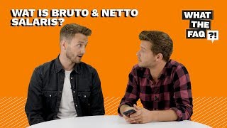 Wat is bruto en nettosalaris  What the FAQ 11 [upl. by Winwaloe]