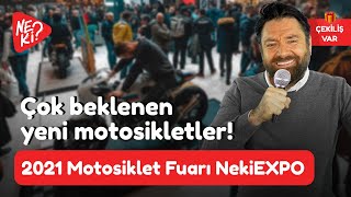 2021 Motosiklet Fuarı  En yeni motosiklet modelleri  Nekiexpo21 🎁 Çekilişli [upl. by Martine]