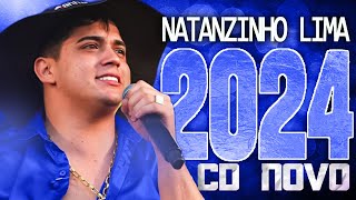 NATANZINHO LIMA OUTUBRO 2024  CD NOVO 2024  REPERTÓRIO NOVO  MÚSICAS NOVAS [upl. by Ruthven885]