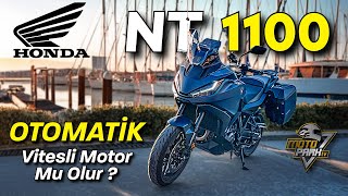 KOCAMAN MOTOR OTOMATİK VİTES  180 KM SIFIR RÜZGAR   HONDA NT1100 DCT [upl. by Etak452]