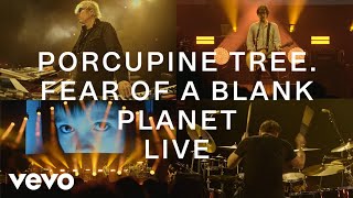 Porcupine Tree  Fear of a Blank Planet CLOSURECONTINUATIONLIVE  Official Video [upl. by Tnecillim]