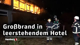 War es Brandstiftung Ehemaliges Hotel in Hausbruch brennt vollständig aus [upl. by Acila163]