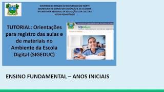 TUTORIAL Registro de aulas no SIGEDUC Ensino Fundamental Anos Iniciais [upl. by Basir]