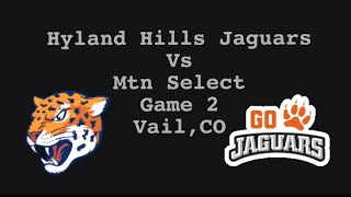 Hyland Hills Jaguars vs Mountain Select 16U AA [upl. by Briney]