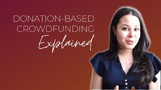 DonationBased Crowdfunding Explained [upl. by Herahab]