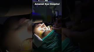 Corneal CrossLinking Procedure At Amanat Eye Hospital [upl. by Lacey]