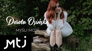 Dorota Osińska  Myśli moje Lyric Video [upl. by Ummersen]