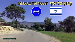 Kibbutz Tel Yosef Jezreel Valley Israel 4K 60FPS קיבוץ תל יוסף עמק יזרעאל [upl. by Antonina]