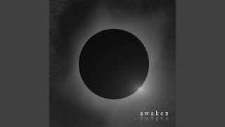 Awaken [upl. by Alansen]