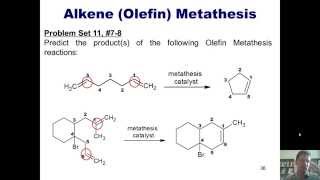 Chapter 11 – Organometallics Part 5 of 5 Olefin Metathesis [upl. by Vitkun]