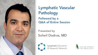 Lymphatic Vascular Pathology including a QampA  LEampRN  ACP [upl. by Huskey]