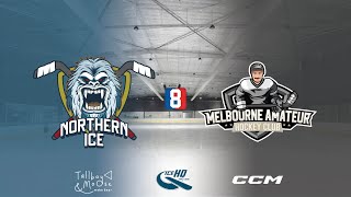 Northern Ice v Melbourne Amateur Hockey Club  Div 8  13th October  iceHQ Rec League ice hockey [upl. by Initsed]