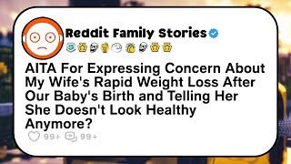 Reddit Stories  AITA For Saying My Wife’s Weight Doesnt Look Good  Reddit Stories Relationship [upl. by Lord127]