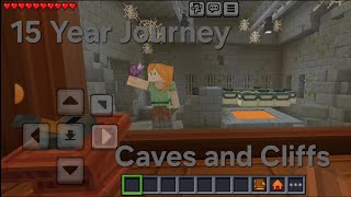 15 Year Journey of Minecraft  Caves and Cliffs Walkthrough [upl. by Aurelia]