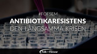 Antibiotikaresistens  den långsamma krisen [upl. by Kreegar]