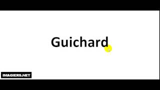 How to pronounce Guichard [upl. by Ahsienod691]