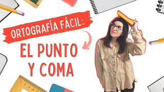 EL PUNTO Y COMA Cuándo usarlo para escribir un texto [upl. by Rochell]