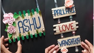 DIY How to make beautiful Nameplate at home  ice cream stick Nameplate making [upl. by Mongeau523]