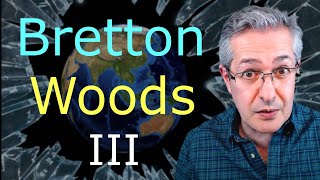 Bretton Woods 3  New World Monetary Order [upl. by Jocko]