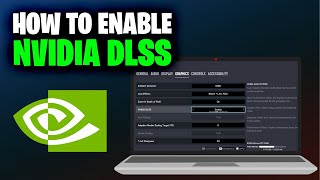 How To Enable Nvidia DLSS 2024 Complete Guide [upl. by Haliehs]