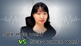 Sex amp Xes Sex men want vs sex women want [upl. by Ahsilyt]